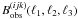 $B^{(ijk)}_{\rm obs}({\ell}_1,{\ell}_2,{\ell}_3)$