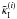 $\tilde{\kappa}_{\rm I}^{(i)}$