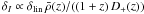 $\delta_I \propto \delta_{\rm lin}\,\bar{\rho}(z)/((1+z)\,D_{+}(z))$