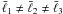 $\bar{\ell}_1 \ne \bar{\ell}_2 \ne \bar{\ell}_3$