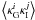 $\ba{{\kappa}_{\rm G}^{i}{\kappa}_{\rm I}^{j}}$