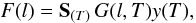 \begin{equation} \label{flux3} F(l) = \mathbf{S}_{(T)}\, G(l,T) y(T), \end{equation}