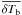 $\overline{\delta T_{\rm b}}$