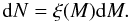 \appendix \setcounter{section}{3} $$ {\rm d}N=\xi(M){\rm d}M. $$