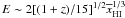 $E\sim 2[(1+z)/15]^{1/2}\overline{x}^{1/3}_{\rm{HI}}\,$