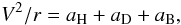 \begin{equation} \label{eq:vtot} V^2/r = a_{\rm H} + a_{\rm D} + a_{\rm B}, \end{equation}