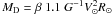 $M_{\rm D}= \beta \ 1.1 \ G^{-1} V^2_\odot R_\odot$