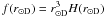 $f(r_{\odot {\rm D}})=r_{\odot {\rm D}}^3H(r_{\odot {\rm D}})$