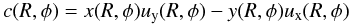 \begin{equation} c(R,\phi)=x(R,\phi)u_\mathrm{y}(R,\phi)-y(R,\phi)u_\mathrm{x}(R,\phi) \end{equation}