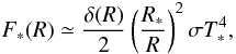 \appendix \setcounter{section}{1} \begin{equation} F_{*}(R)\simeq\frac{\delta(R)}{2}\left(\frac{R_{*}}{R}\right)^{2}\sigma T_{*}^4, \end{equation}