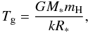 \appendix \setcounter{section}{1} \begin{equation} T_\mathrm{g}=\frac{GM_*m_\mathrm{H}}{kR_*}, \end{equation}