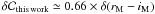 $\delta \col_{\rm this \, work} \simeq 0.66 \times \delta (r_{\rm M}-i_{\rm M})$