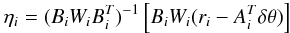 \appendix \setcounter{section}{1} \begin{equation} \label{eq:eta-theta} \eta_i = (B_i W_i B_i^T)^{-1} \left[ B_i W_i (r_i - A_i^T \delta \theta) \right] \end{equation}
