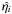 \appendix \setcounter{section}{1} $\hat{\eta_i}$