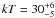 $kT = 30^{+6}_{-5}$