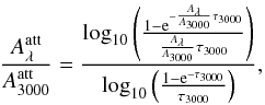 \begin{equation} \label{att} \frac{A_{\lambda}^{\rm att}}{A_{3000}^{\rm att}}=\frac{\log_{10}\left(\frac{1-{\rm e}^{-\frac{A_\lambda}{A_{3000}}\tau _{3000}}}{\frac{A_{\lambda}}{A_{3000}}\tau_{3000}}\right)} {\log_{10}\left(\frac{1-{\rm e}^{-\tau _{3000}}}{\tau_{3000}}\right)}, \end{equation}
