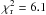 $\chi^2_{\rm r}=6.1$