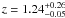 $z=1.24^{+0.26}_{-0.05}$