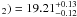 $_2)=19.21_{-0.12}^{+0.13}$