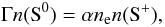 \begin{equation} \Gamma n({\rm S}^0) = \alpha n_{\rm e} n({\rm S}^+), \end{equation}