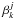 $\beta^j_k$
