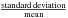 $\frac{\textrm{standard\,deviation}}{\textrm{mean}}$