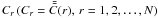 $C_r\,(C_r=\bar{\bar{C}}(r),\,r=1,2,\dots,N) $