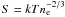 $S = k T n_{\mathrm{e}}^{-2/3}$