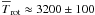 $\overline{T}_{\rm rot}\approx3200\pm100$