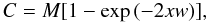 \begin{eqnarray} C=M[ 1-\exp{(-2xw)}], \label{moc} \end{eqnarray}