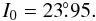 \begin{equation} I_{0}=23\fdg95. \end{equation}