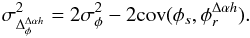 \begin{equation} \sigma^2_{\Delta_{\phi}^{\Delta\alpha{h}}} = 2\sigma^2_{\phi} - 2\mathrm{cov}(\phi_s, \phi_r^{\Delta\alpha{h}}). \label{eq_errnarrow} \end{equation}