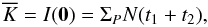 \appendix \setcounter{section}{1} \begin{equation} \overline{K} = I({\vec 0}) = \Sigma_P N (t_1 + t_2), \label{eq_fK} \end{equation}