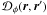 \appendix \setcounter{section}{4} $\mathcal{D}_{\phi}({\vec r},{\vec r^{\prime}})$