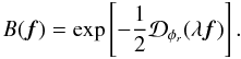 \appendix \setcounter{section}{4} \begin{equation} B({\vec f}) = \exp\left[-\frac{1}{2}\mathcal{D}_{\phi_r}(\lambda{\vec f})\right]. \end{equation}
