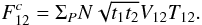 \begin{equation} F^c_{12} = \Sigma_PN\sqrt{t_1t_2}V_{12}T_{12}. \label{eq_fc_multi} \end{equation}