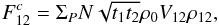 \begin{equation} F^c_{12} = \Sigma_P N\sqrt{t_1t_2} \rho_0 V_{12} \rho_{12}, \label{eq_fc_mono_compact} \end{equation}