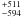 $^{+511}_{-594}$