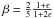 $\beta=\frac{2}{5}\frac{1+\epsilon}{1+2\epsilon}$