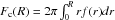 $F_{\rm c}(R)=2\pi\int_0^R rf(r)dr$