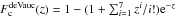 $F_{\rm c}^{\rm deVauc}(z)=1-(1+\sum_{i=1}^7z^i/i!){\rm e}^{-z}$