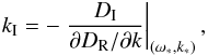 \begin{equation} \label{ldtd2} k_{\mathrm I} = -\left.\frac{D_{\mathrm I}}{\partial D_{\mathrm R}/\partial k}\right|_{\left(\omega_*,k_*\right)}, \end{equation}