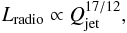 \begin{equation} \label{eq:jet_power} L_{{\rm radio}}\propto Q_{\rm{jet}}^{17/12}, \end{equation}