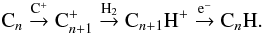 \begin{equation} \rm C_{\it n}\stackrel{C^+}{\rightarrow}C_{{\it n}+1}^{+}\stackrel{H_2}{\rightarrow}\textrm{C}_{{\it n}+1}H^+\stackrel{e^-}{\rightarrow}\textrm{C}_{\it n}H. \end{equation}