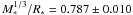 $M^{1/3}_{*}/R_{*}=0.787\pm0.010$