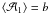 $\langle {\cal A}_1\rangle=b$