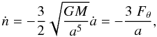 \begin{eqnarray} \dot n = - \frac32 \sqrt{\frac{G M}{a^5} }\dot a = - \frac{3\; F_\theta }{a}, \end{eqnarray}