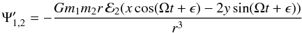 \appendix \setcounter{section}{1} \begin{eqnarray} \Psi'_{1,2} = - \frac{Gm_1m_2r\,{\cal E}_2(x\cos(\Omega t +\epsilon) -2y\sin(\Omega t +\epsilon))}{r^3} \label{pertpot1} \end{eqnarray}