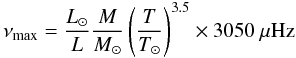 \begin{equation} \nu_{\rm max}={L_\odot\over L}{M\over M_\odot}\left({T\over T_\odot} \right)^{3.5}\times3050~\mu{\rm Hz} \end{equation}