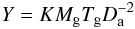 \begin{equation} \label{eq:YM} Y=KM_{\rm g}T_{\rm g}D^{-2}_{\rm a} \end{equation}